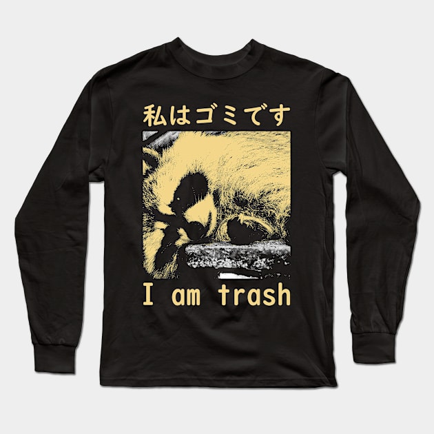 I am Trash Japanese Raccoon Long Sleeve T-Shirt by giovanniiiii